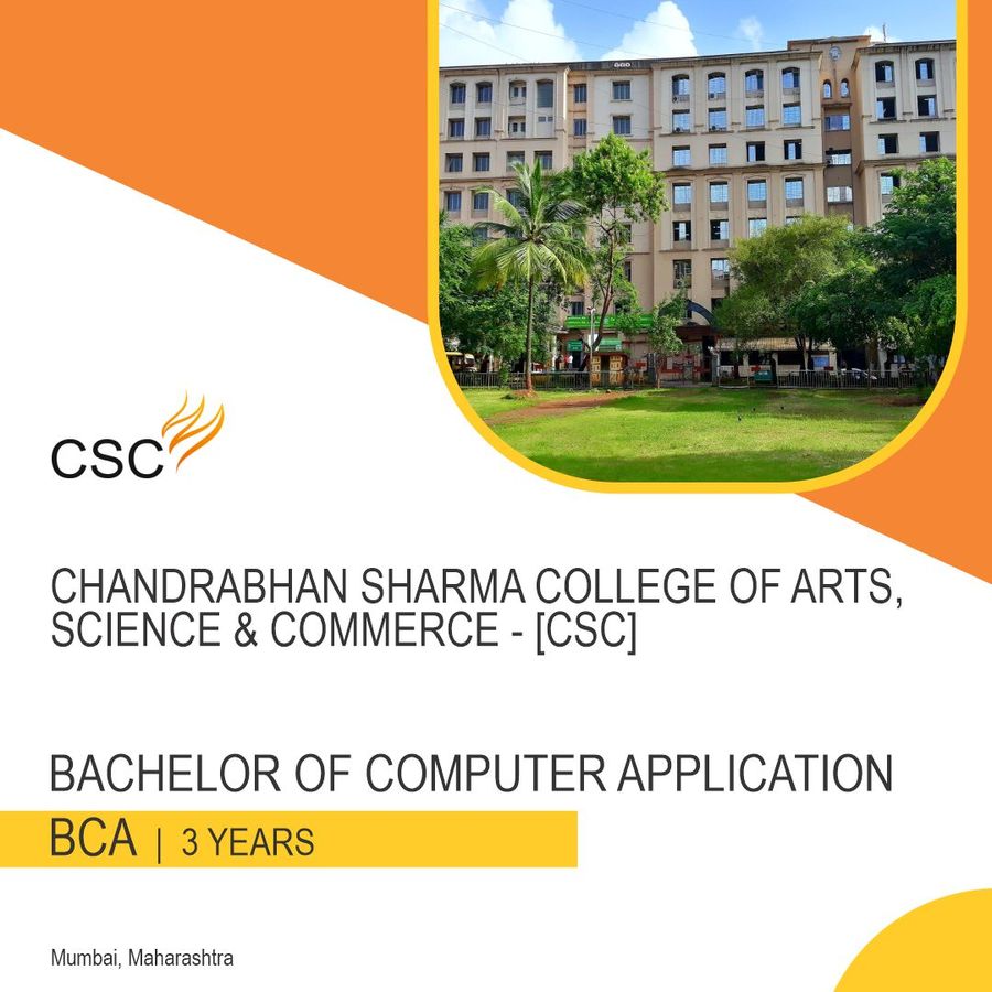 BACHELOR OF COMPUTER APPLICATION [BCA] at Chandrabhan Sharma College of Arts, Science & Commerce, Mumbai